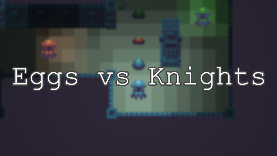 Eggs vs Knights
